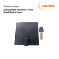 Genius New Build Slate Covers