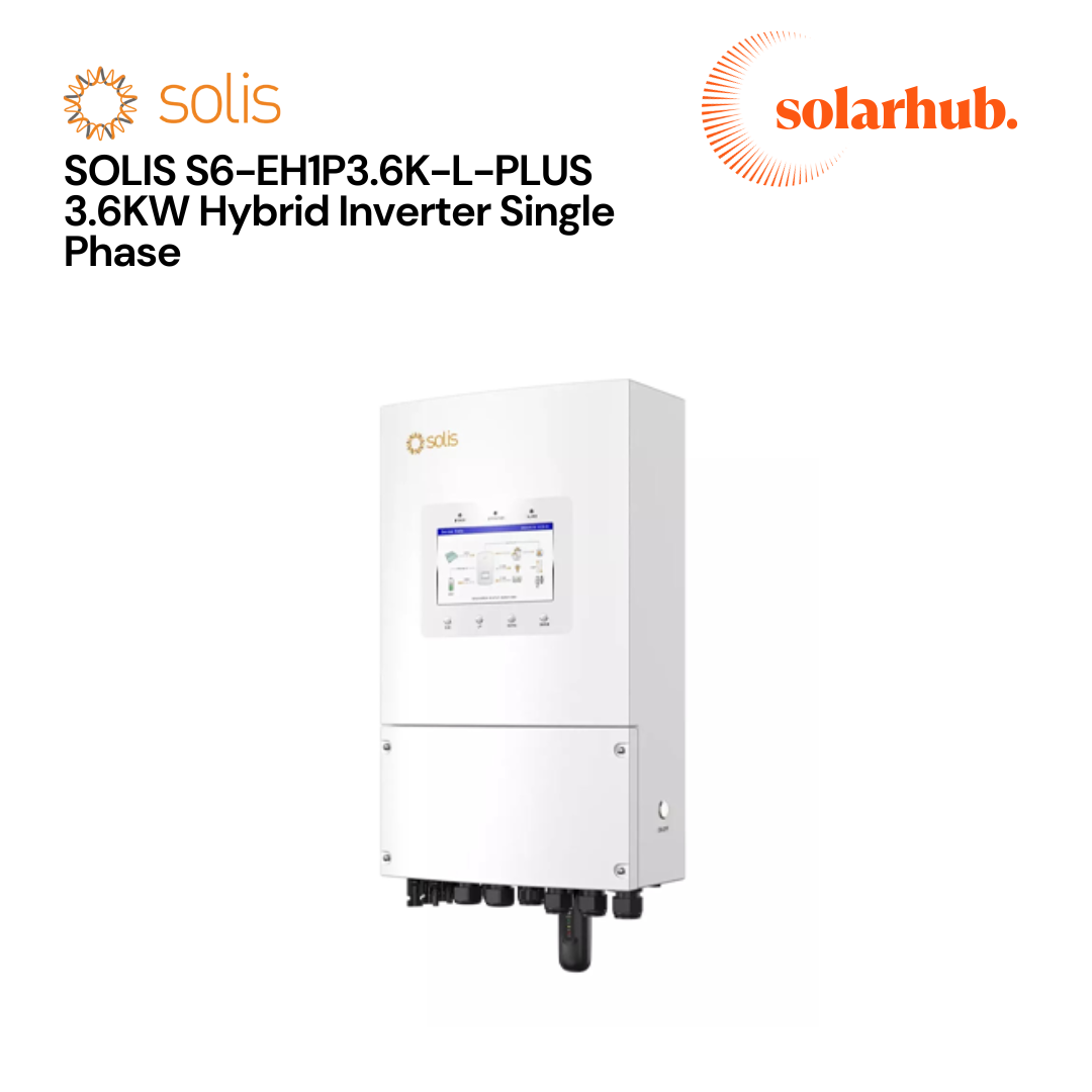 SOLIS S6-EH1P3.6K-L-PLUS 3.6KW Hybrid Inverter Single Phase